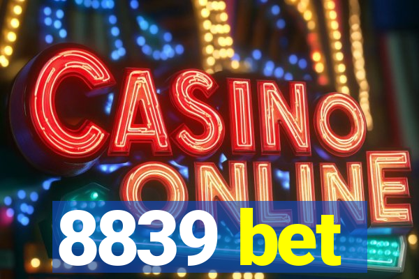 8839 bet